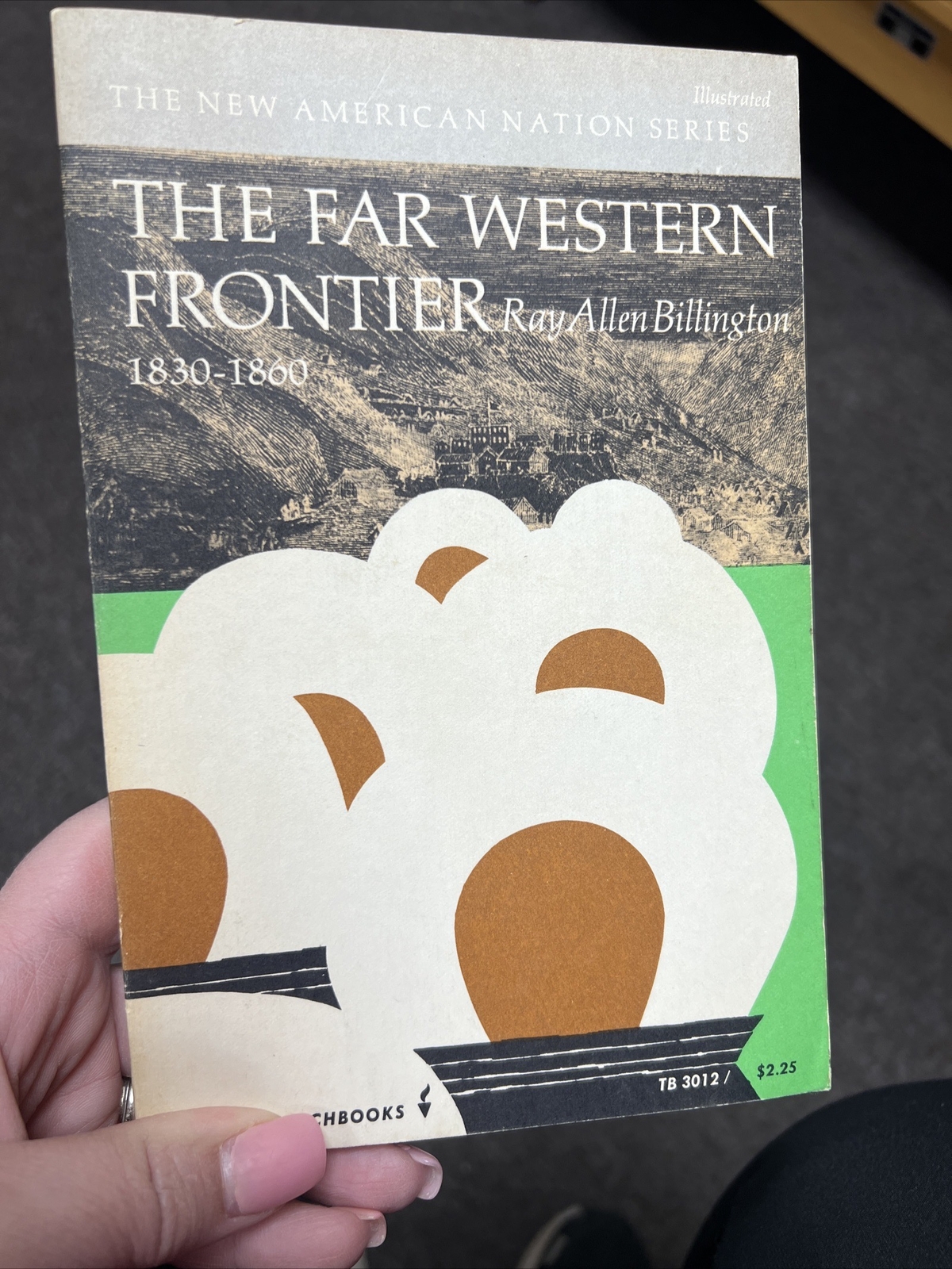The Far Western Frontier 1830-1860, copyright 1956, by Ray Allen Billington.