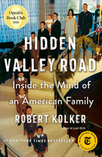 Hidden Valley Road: Inside the Mind of an American Family – Hardcover – GOOD
