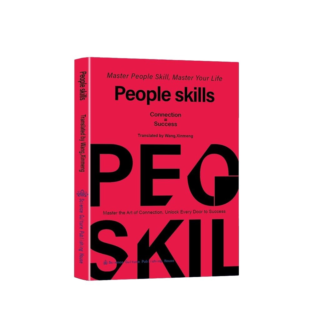 People Skills: Master the Art of Connection and Social Intelligence By Wang.Xinm