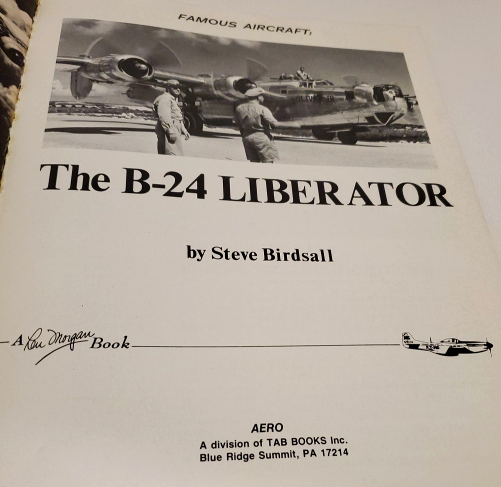 Vintage Famous Aircraft Series The B-24 Liberator Steve Birdsall Arco Pub 1968