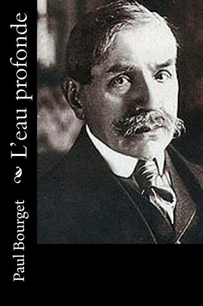 L’eau Profonde