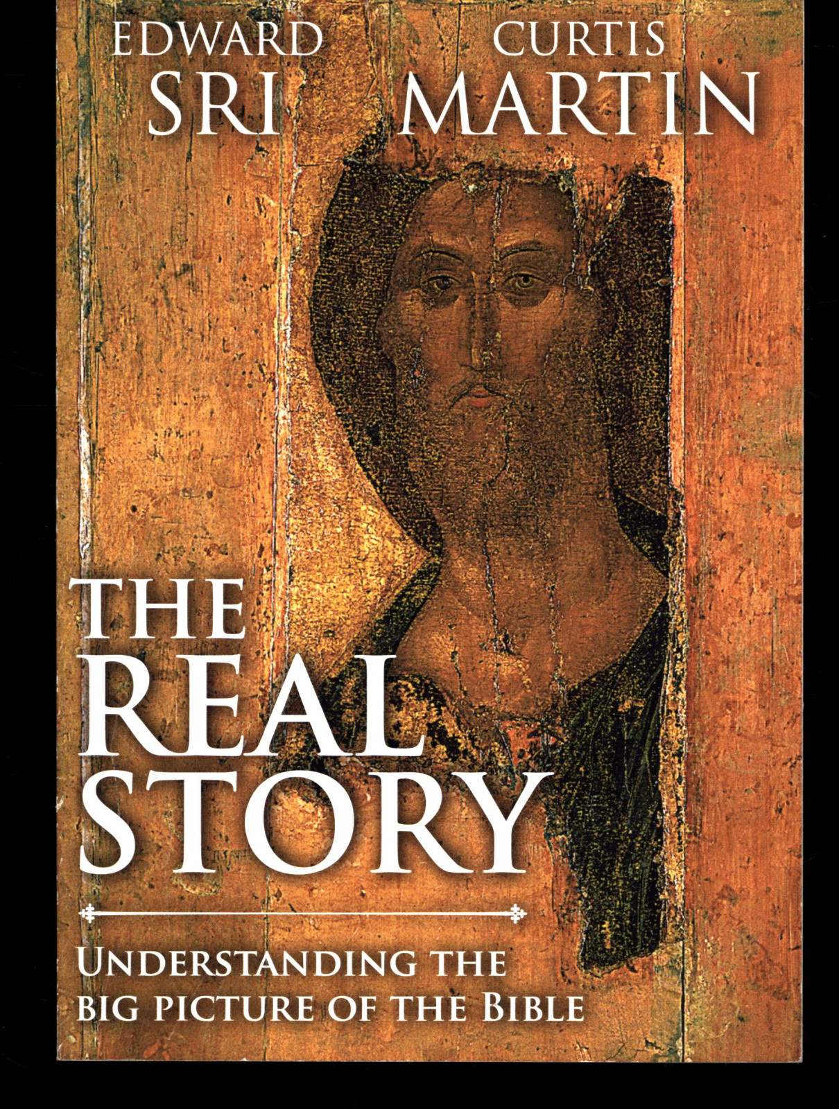 EDWARD SRI THE REAL STORY UNDERSTANDING THE BIG PICTURE OF THE BIBLE VERY GOOD