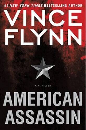 American Assassin: A Thriller (A Mitch Rapp Novel) – Hardcover – GOOD