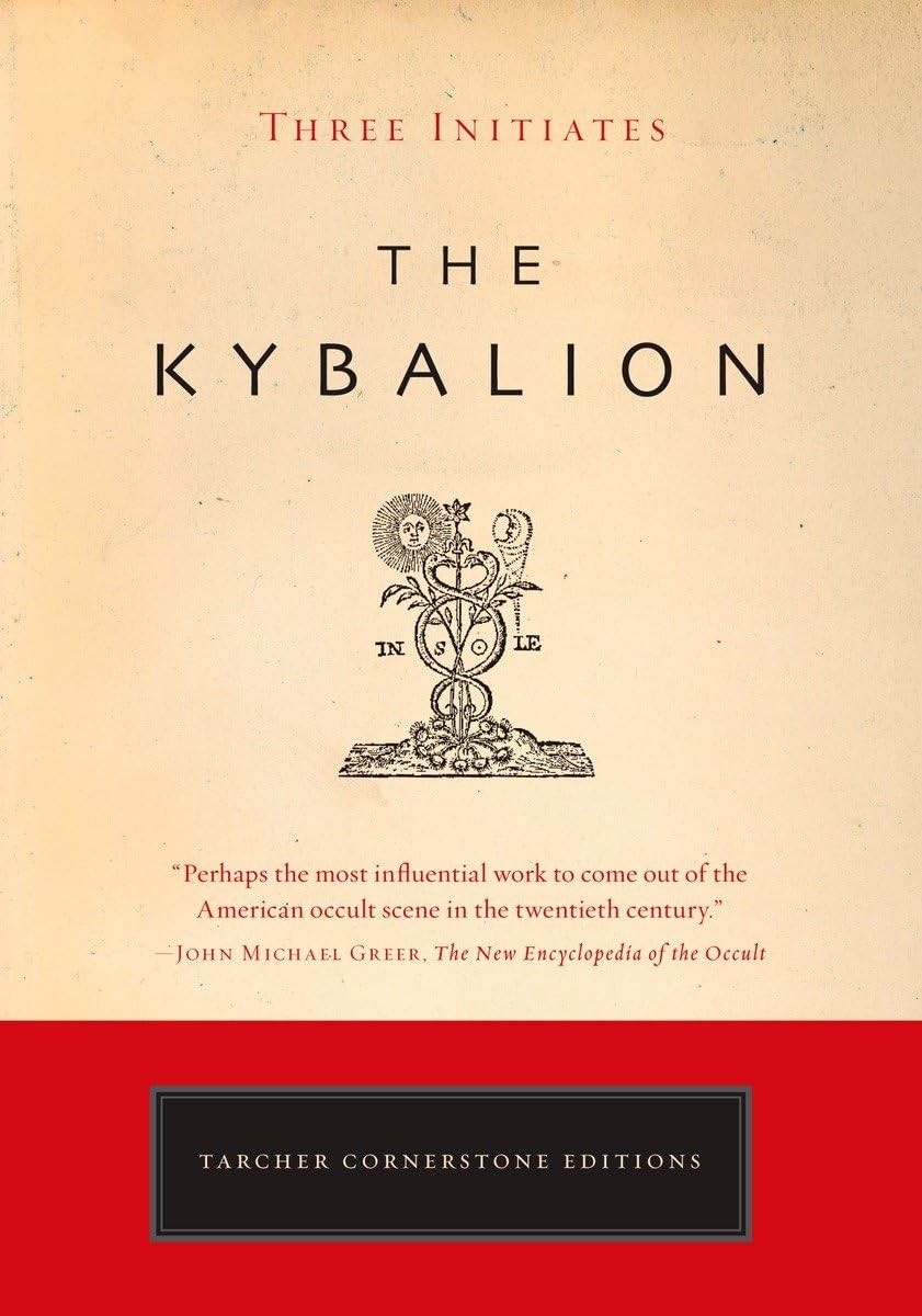 The Kybalion (Tarcher Cornerstone Editions) – paperback Three Initiates