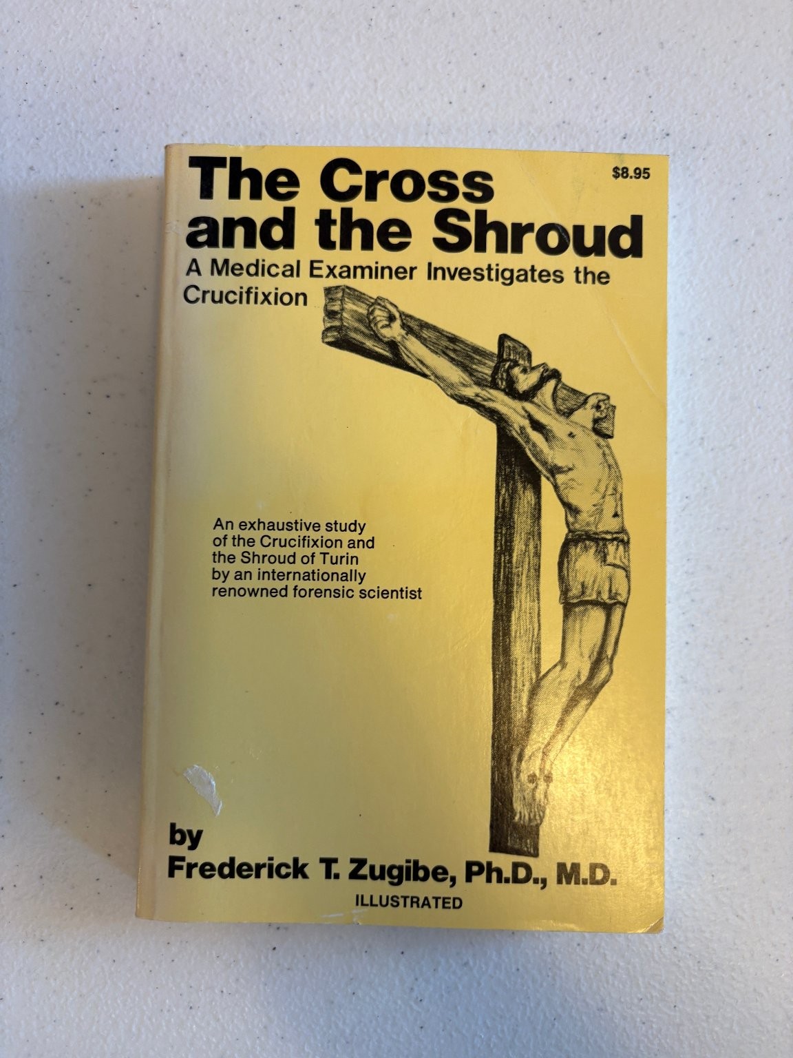 The Cross and the Shroud Zugibe 1981 First Edition Illustrated Forensic Science