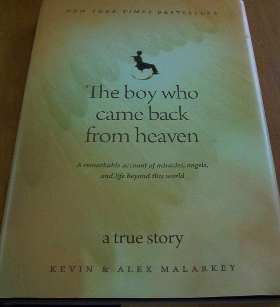 Kevin Malarkey-Boy who came back from Heaven-HBDC & Heaven is for Real-Burpo