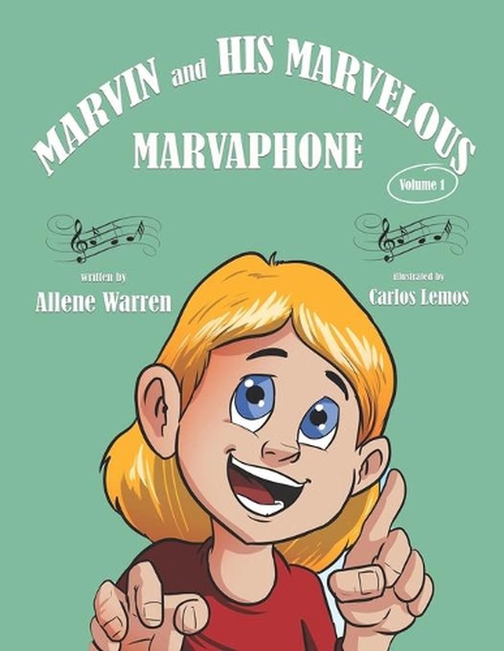 Marvin and His Marvelous Marvaphone by Allene Warren (English) Paperback Book