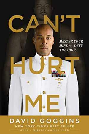 Can’t Hurt Me: Master Your Mind and – Paperback, by Goggins David – Very Good