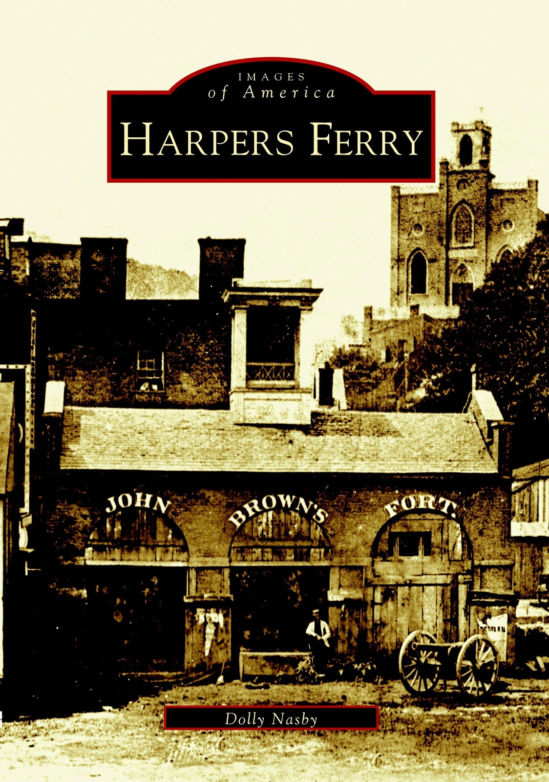 NEW Arcadia Publishing Harpers Ferry, WV 9780738516080 Images of America Trade P