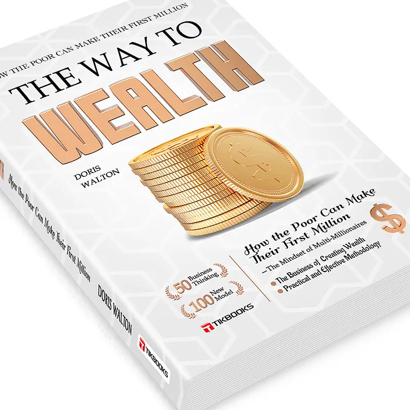 The Way to Wealth: Financial Freedom – Build Top Money Mindsets from Zero, Earn
