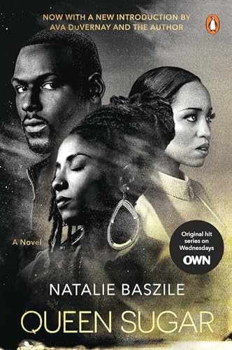 Queen Sugar (TV Tie-In): A Novel – Paperback, by Baszile Natalie – Very Good