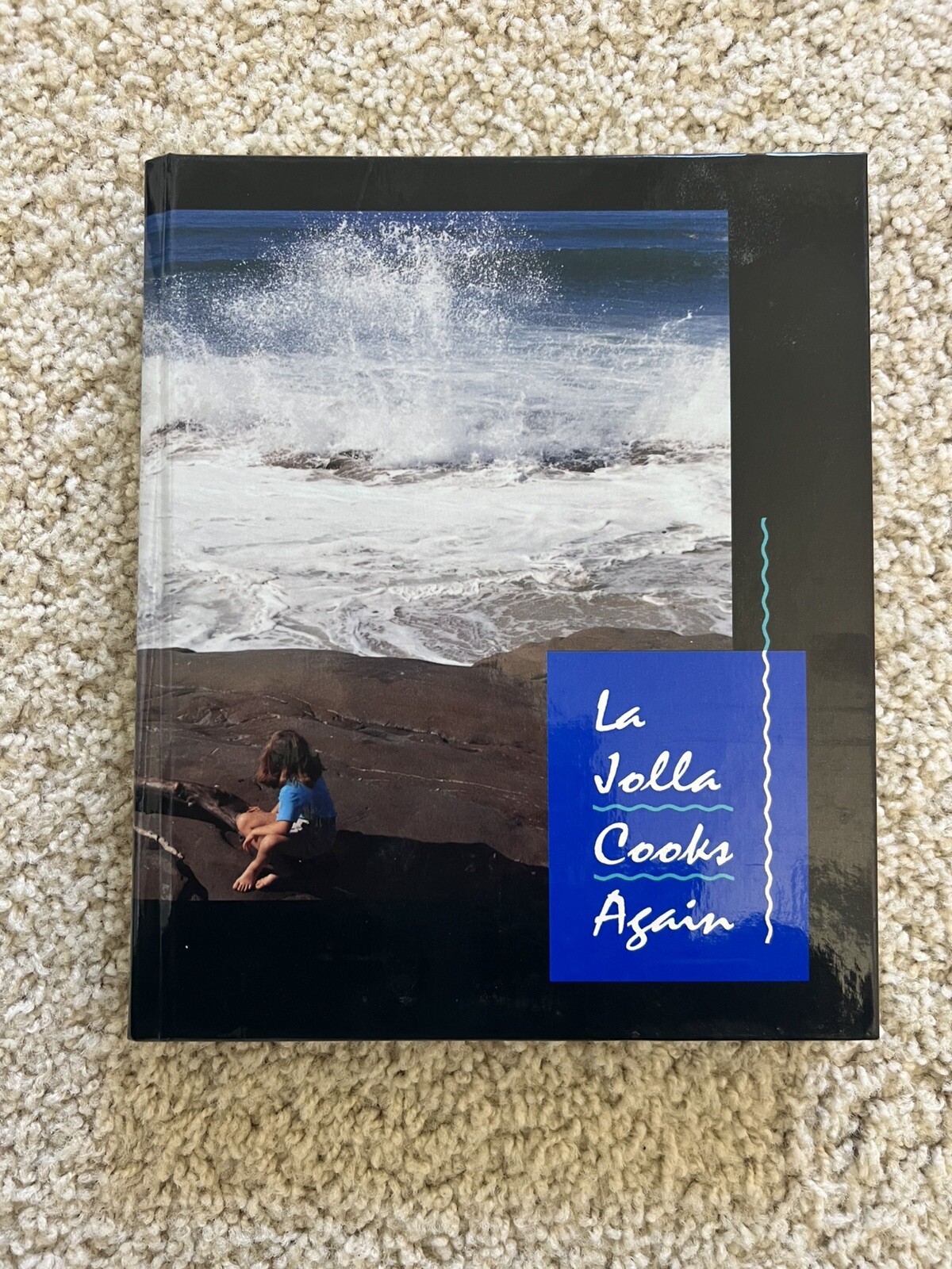 La Jolla Cooks Again Cookbook 1998…303 Pages 10” X 8”…Full Spectrum Cuisine