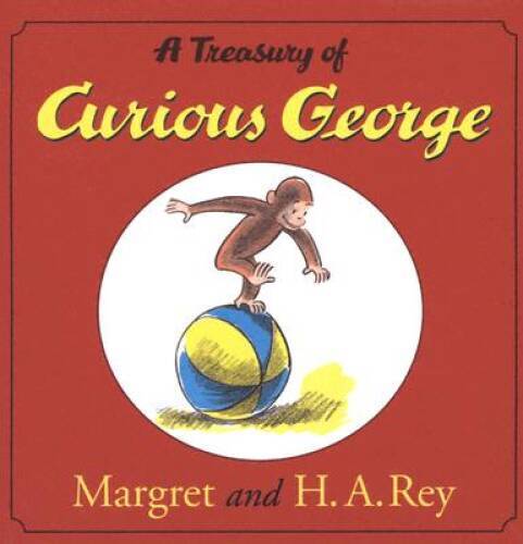 A Treasury of Curious George – Hardcover By H. A. Rey – GOOD