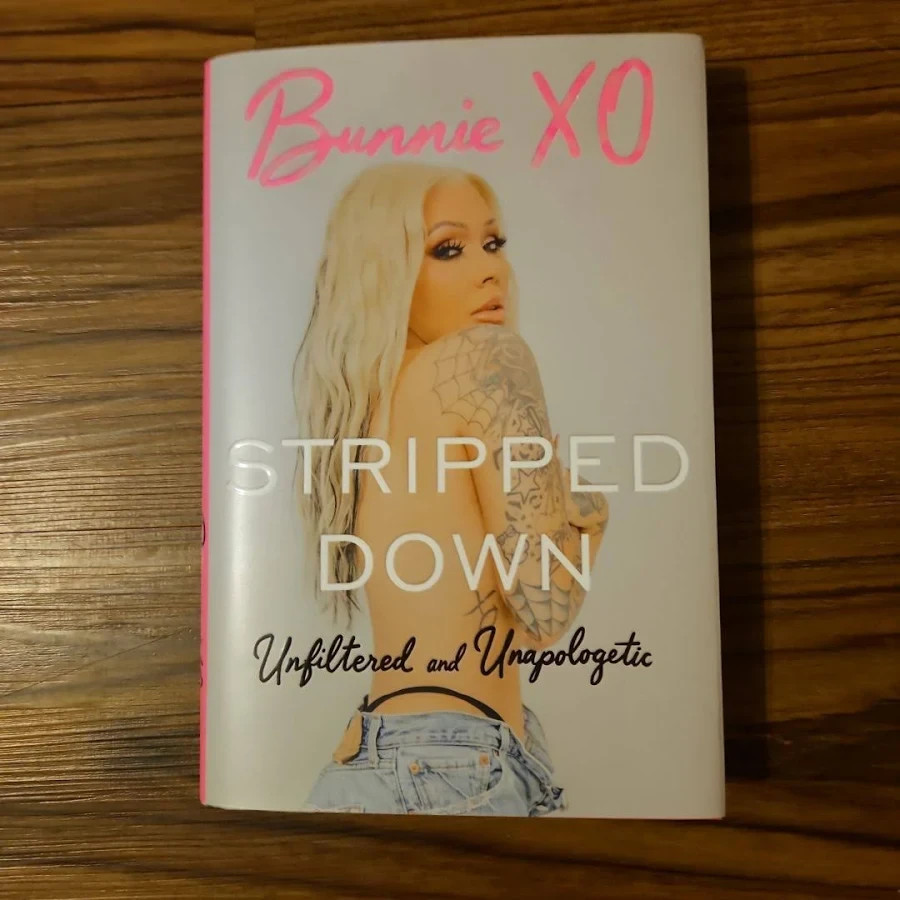 Stripped Down: Unfiltered and Unapologetic Hardcover by Bunnie Xo