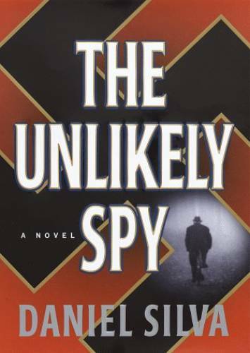 The Unlikely Spy – Hardcover By Silva, Daniel – GOOD