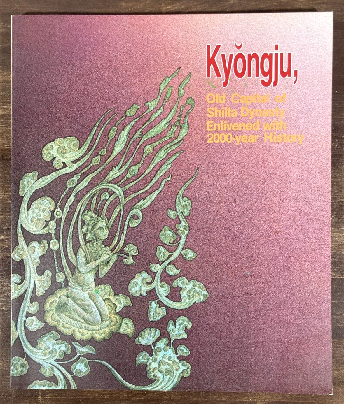 Kyongju Old Capital South Korea Tour Guide Shilla Dynasty Book 1999 Gyeongju