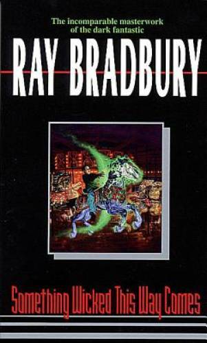 Something Wicked This Way Comes – Mass Market Paperback By Bradbury, Ray – GOOD