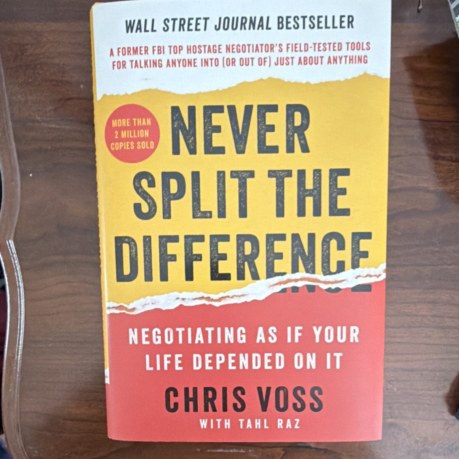 Never Split the Difference by Chris Voss & Tahl Raz Negotiating