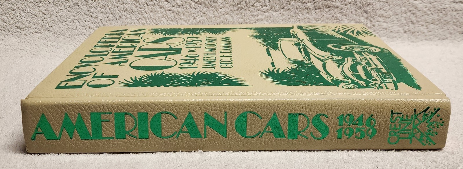Encyclopedia of American Cars 1946 to 1959 by James H Maloney Geo H Dammann HC