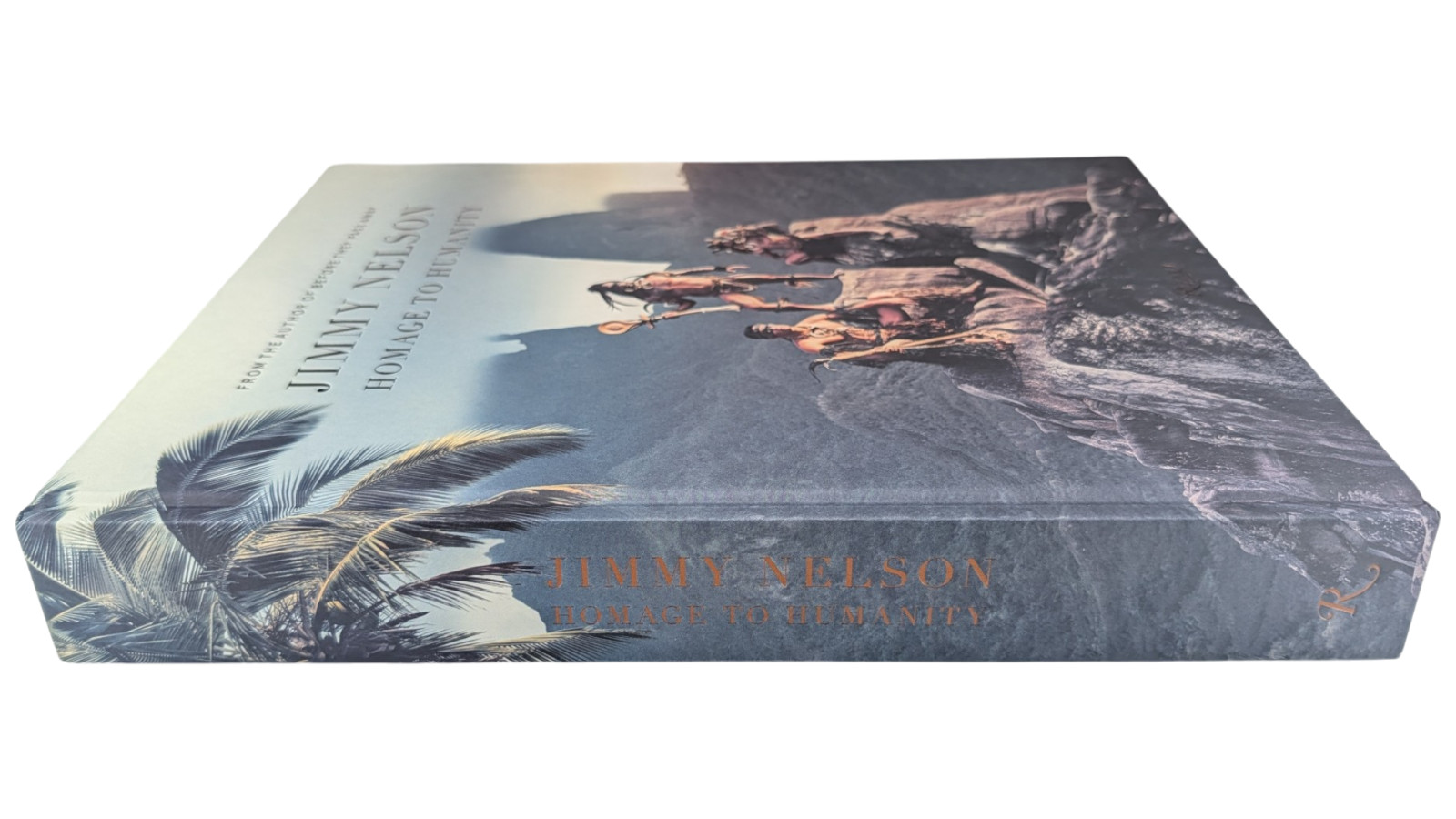 Jimmy Nelson Homage to Humanity Hardcover Rizzoli 2018 ISBN 9780847862146