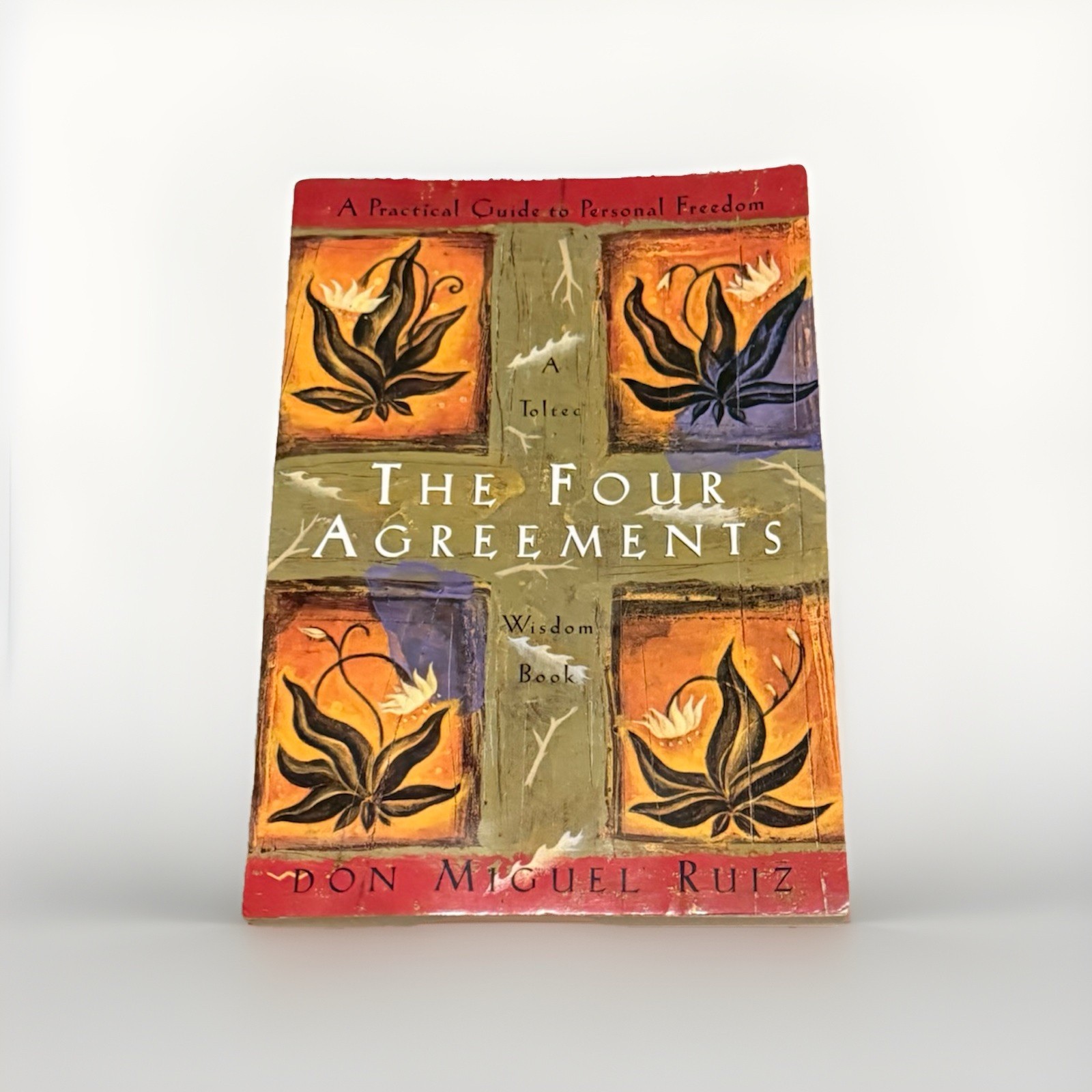 The Four Agreements : A Practical Guide to Personal Freedom by Don Miguel Ruiz (