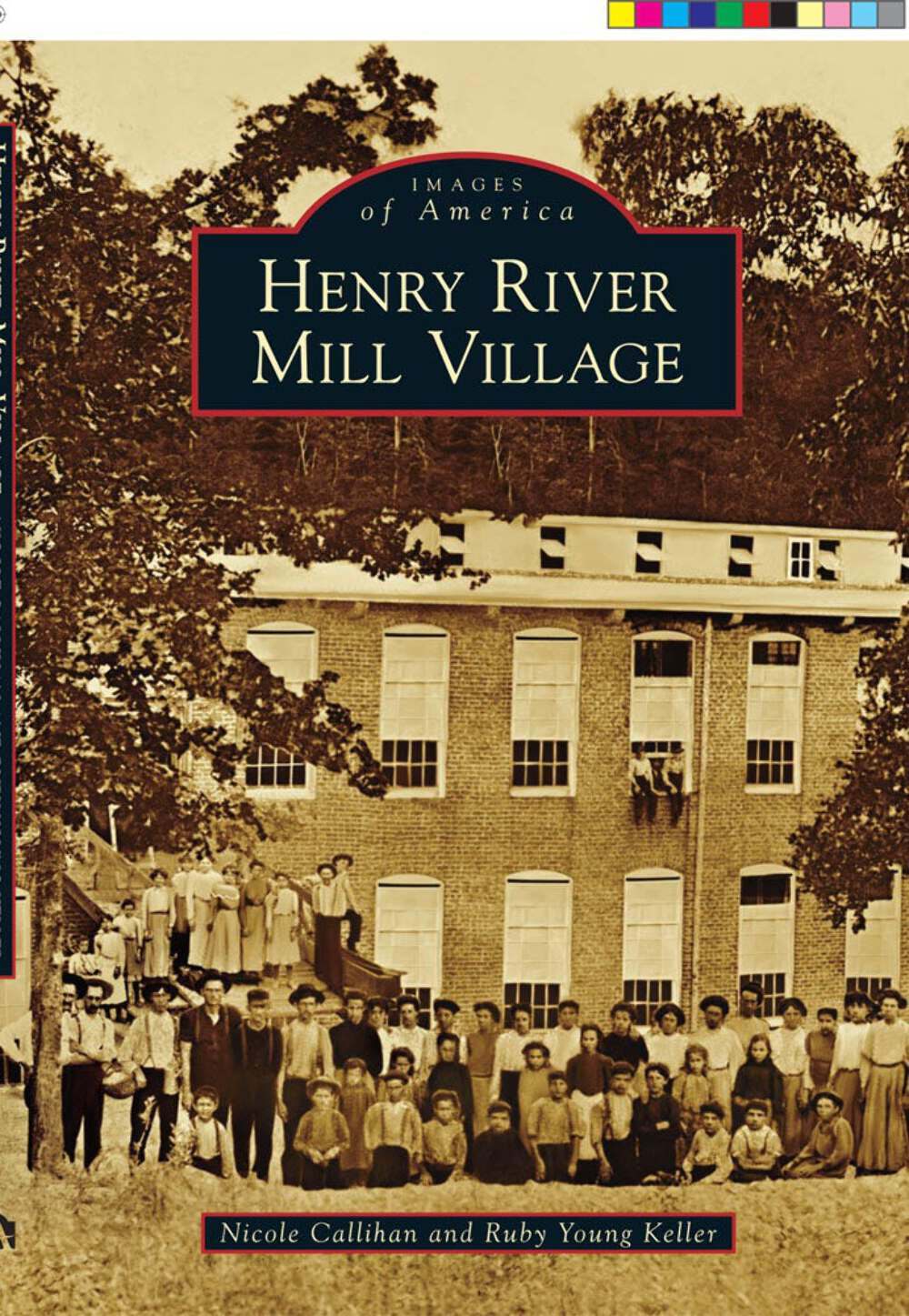 NEW Arcadia Publishing Henry River Mill Village, NC 9780738592503 Images of Amer