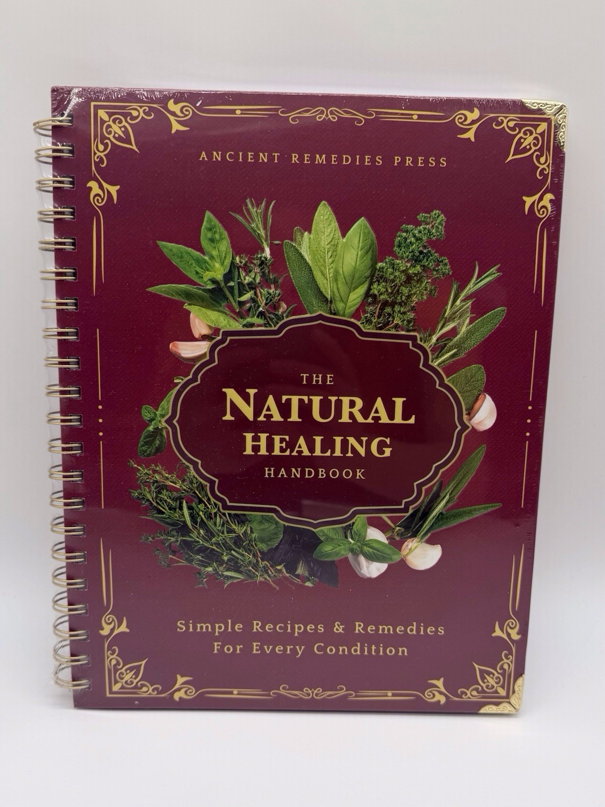 The Natural Healing Handbook Spiral-Bound Simple Recipes & Remedies Homeopathic