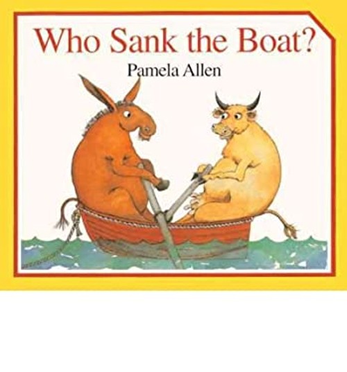 Who Sank the Boat? Prebound Pamela Allen