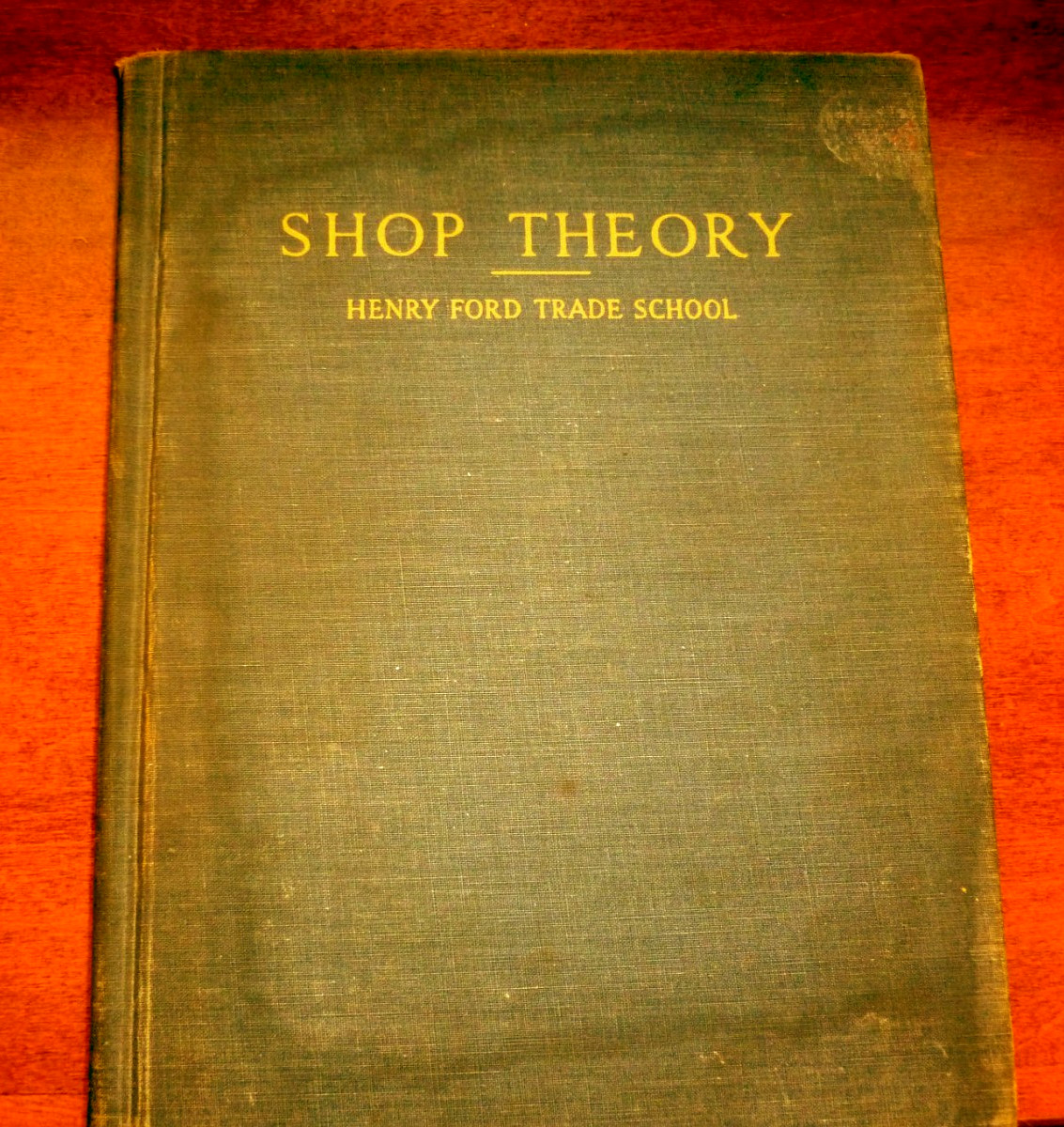 Shop Theory – Henry Ford Trade School – 1946 Printing – Illustrated Hardback