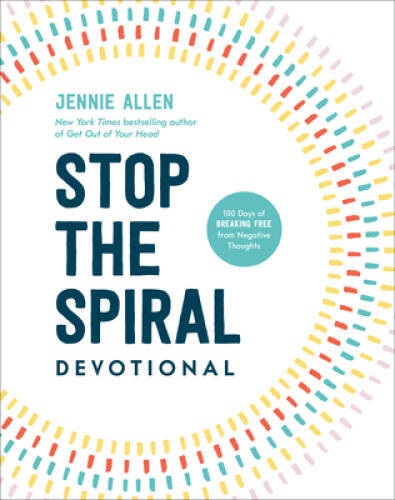 Stop the Spiral Devotional 100 – GOOD