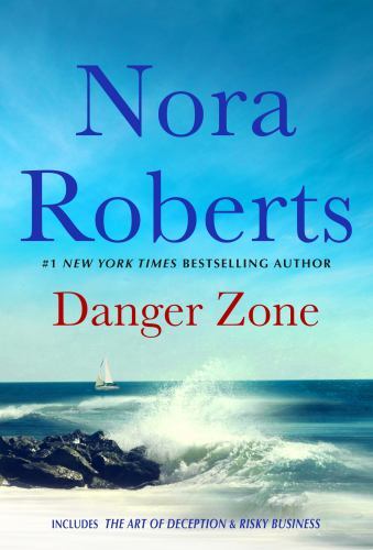Danger Zone: Art of Deception and Risky Bus- 1250890071, paperback, Nora Roberts