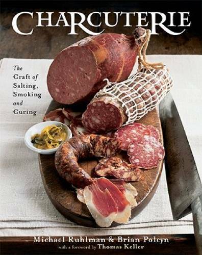 Charcuterie: The Craft of Salting, Smoking, and Curing – Hardcover – GOOD