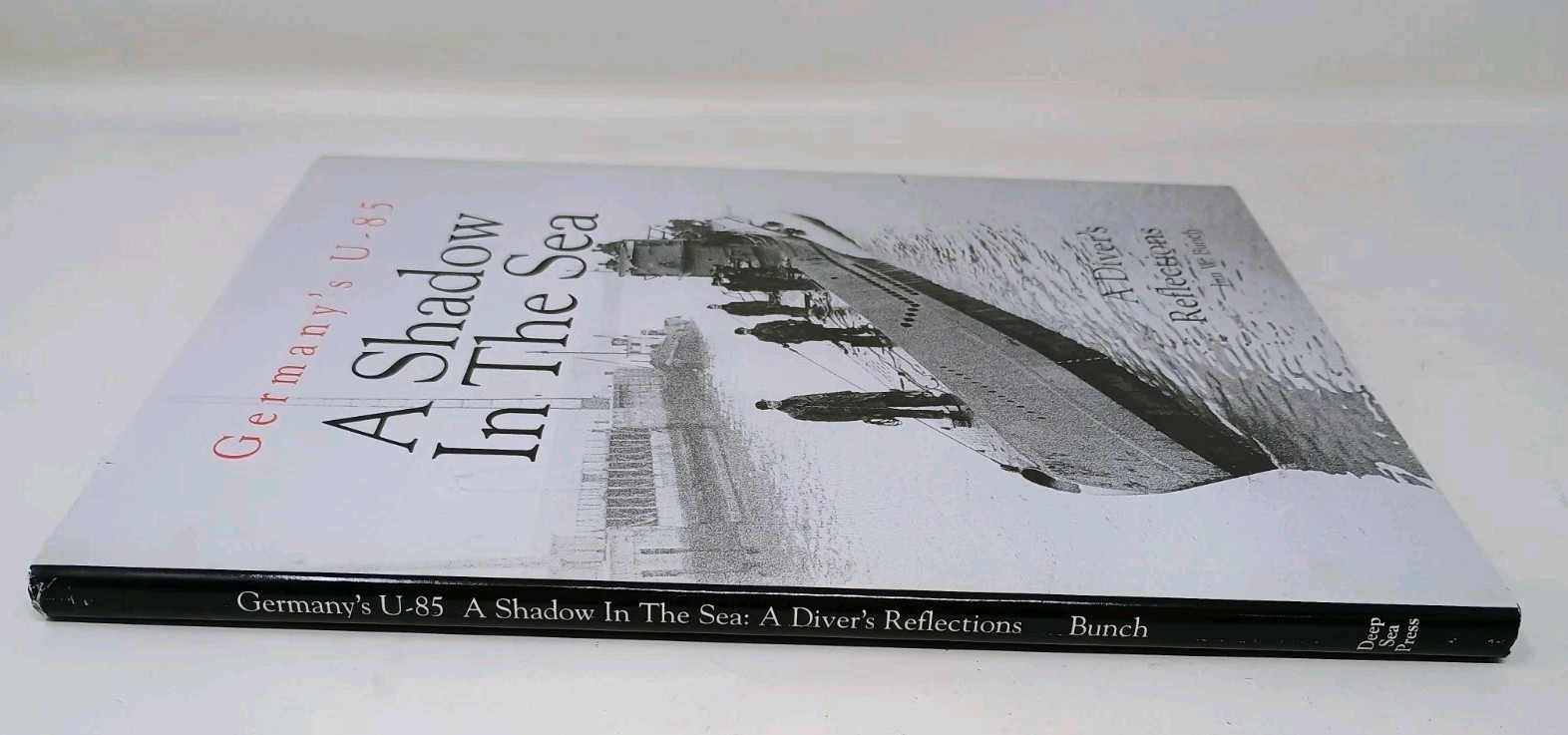 A Shadow in the Sea: Germany’s U-85 by Jim Bunch SIGNED Hardcover