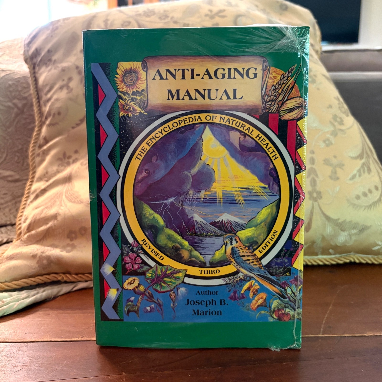Anti-Aging Manual: The Encyclopedia of Natural Health 3rd Edition Joseph Marion