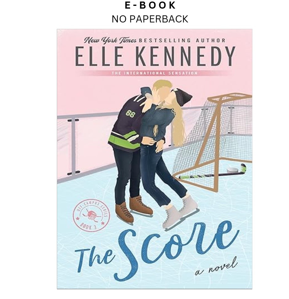 The Score (Off-Campus Book 3), Elle Kennedy 2016