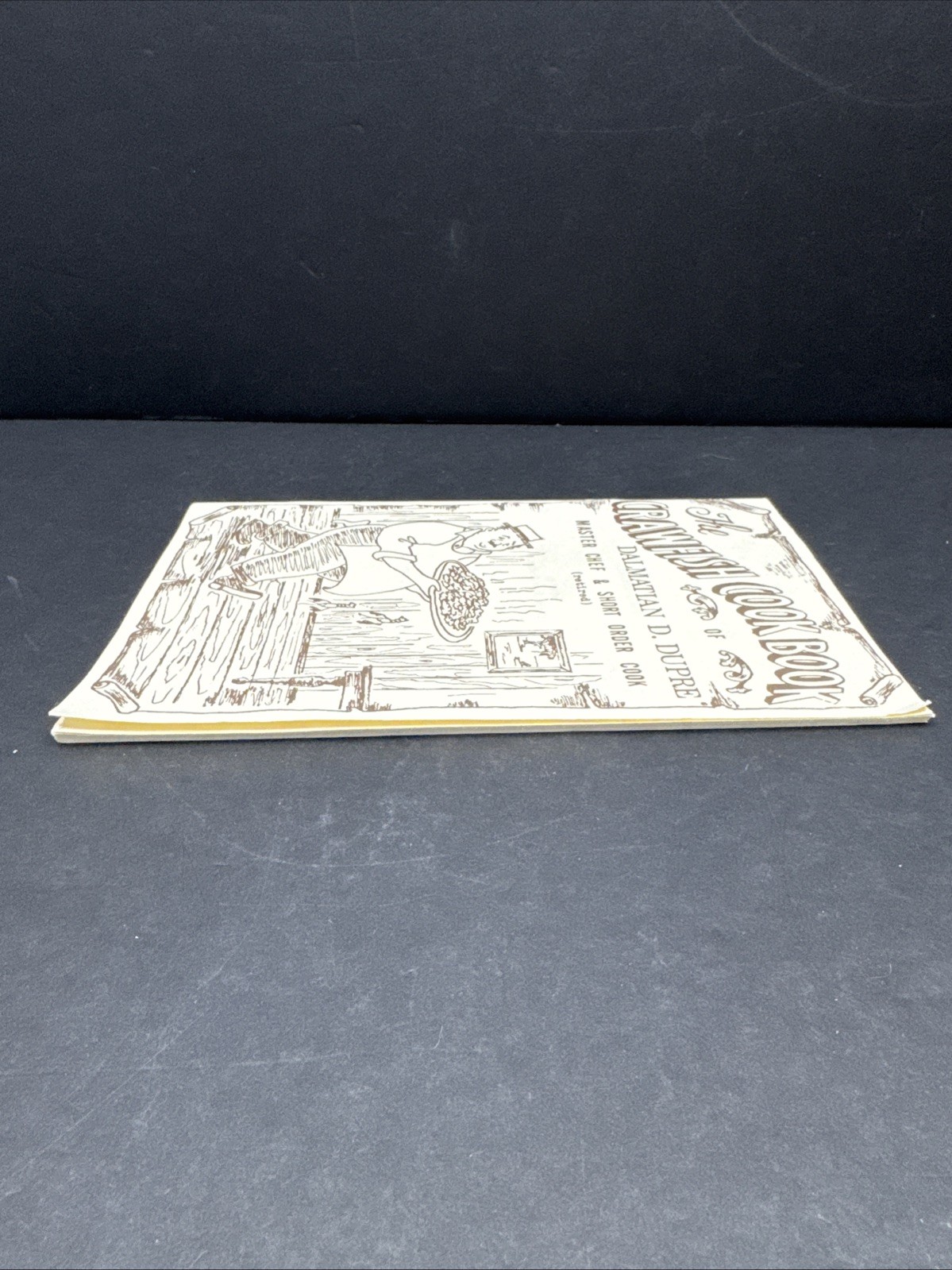 The Crawfish Cook Book by Dalmatian D, Dupre (1982 Paperback 32 Pages)