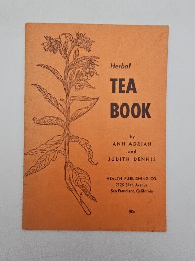 Herbal Tea Book by Ann Adrian, Judith Dennis 32 Pages, 4th Edition