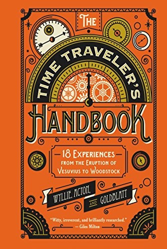 The Time Travelers Handbook: 18 Experiences from the Eruption of Vesuviu – GOOD