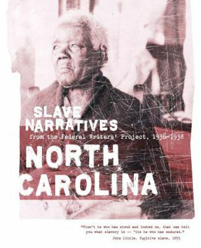 North Carolina Slave Narratives, USA, Slave Narratives, Paperback
