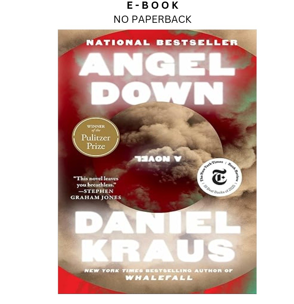 Angel Down: A Novel, Daniel Kraus 2025