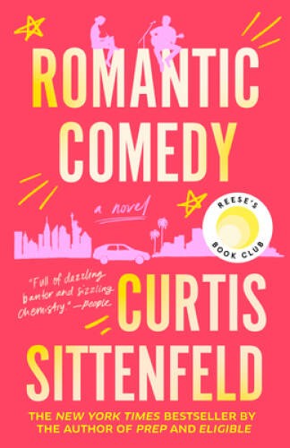 Romantic Comedy: A Novel – Paperback By Sittenfeld, Curtis – VERY GOOD