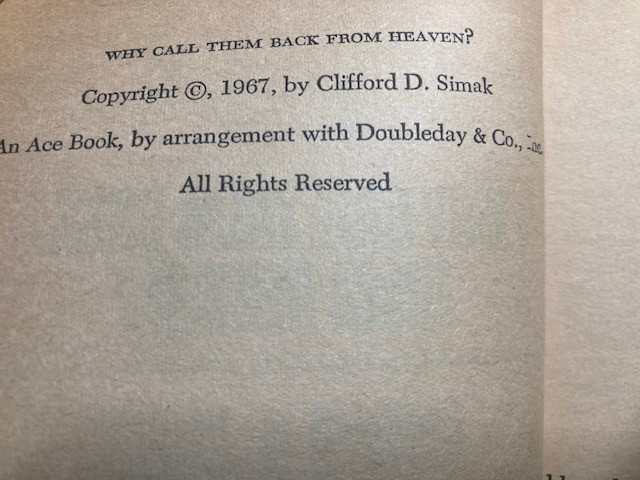 WHY CALL THEM BACK FROM HEAVEN?- by CLIFFORD D. SIMAK- 1967 -PB.