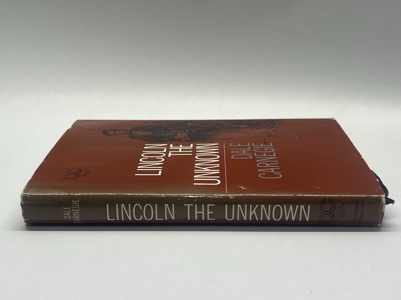 Lincoln the Unknown Dale Carnegie HC w/ DJ Dale Carnegie Course Edition