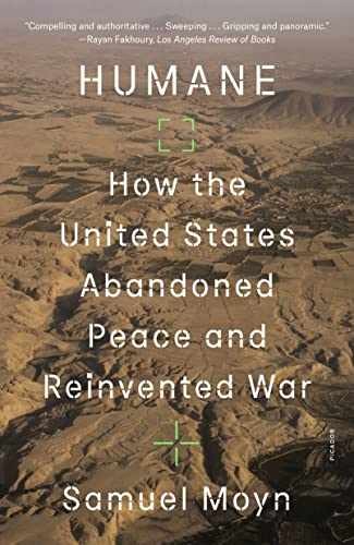 Humane: How the United States Abandoned – Paperback, by Moyn Samuel – Very Good