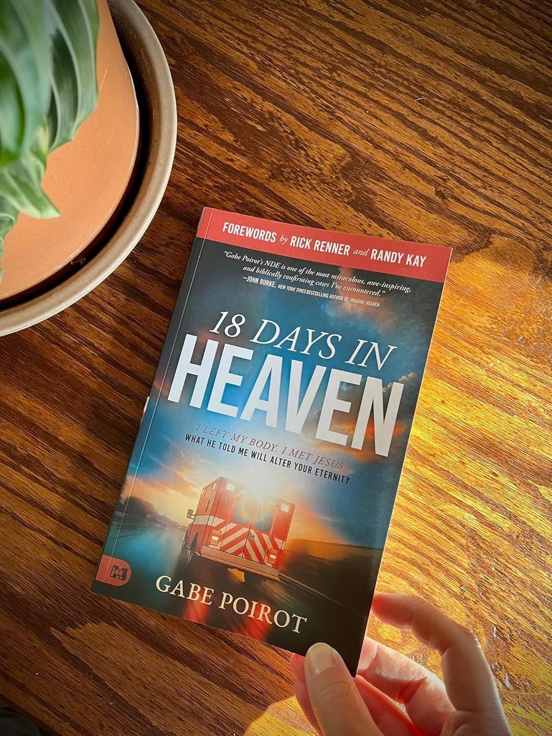 18 Days in Heaven : I Left My Body. I Met Jesus. What He Told Me Will Wreck You