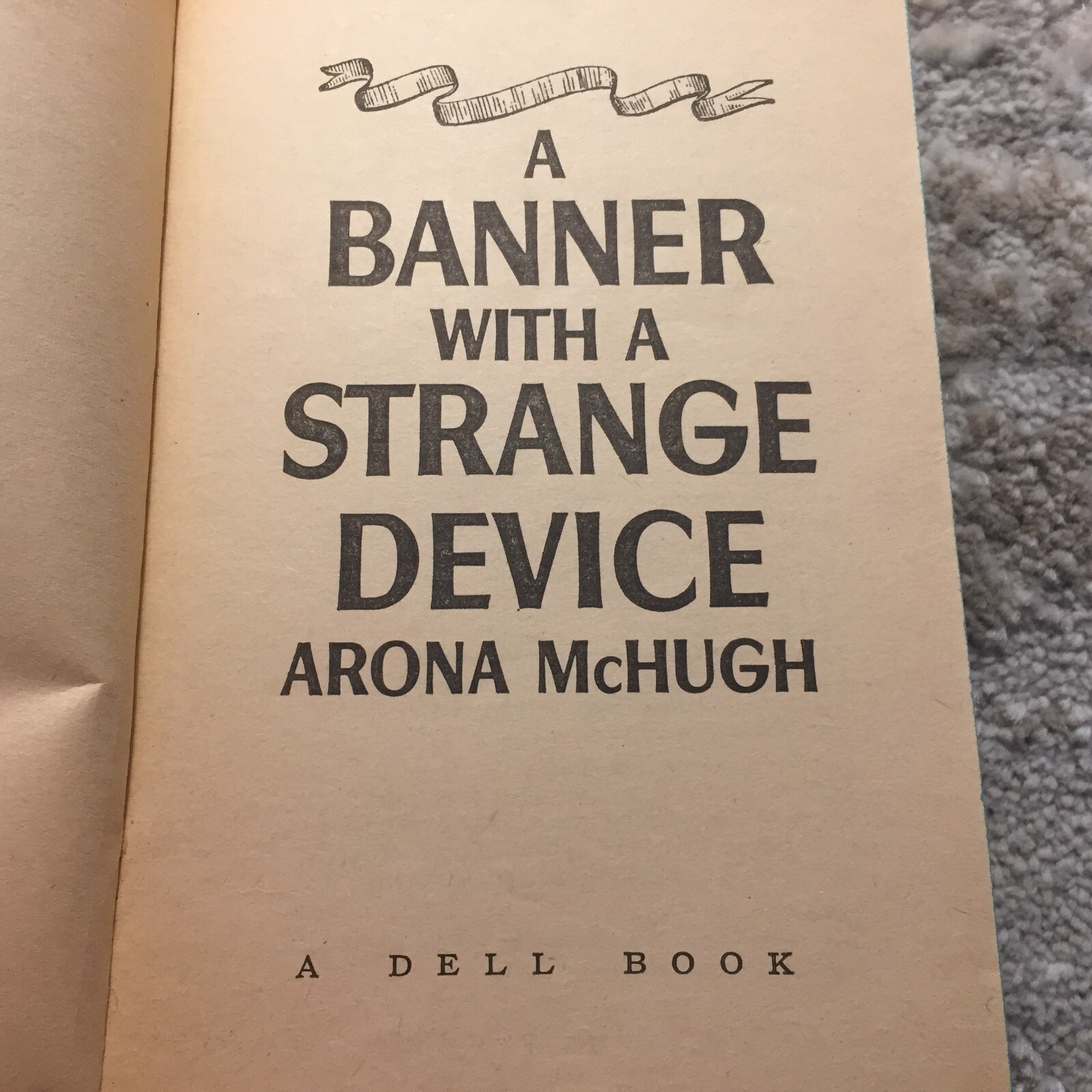 A Banner With a Strange Device Romance Paperback Book by Arona McHugh Dell 1965