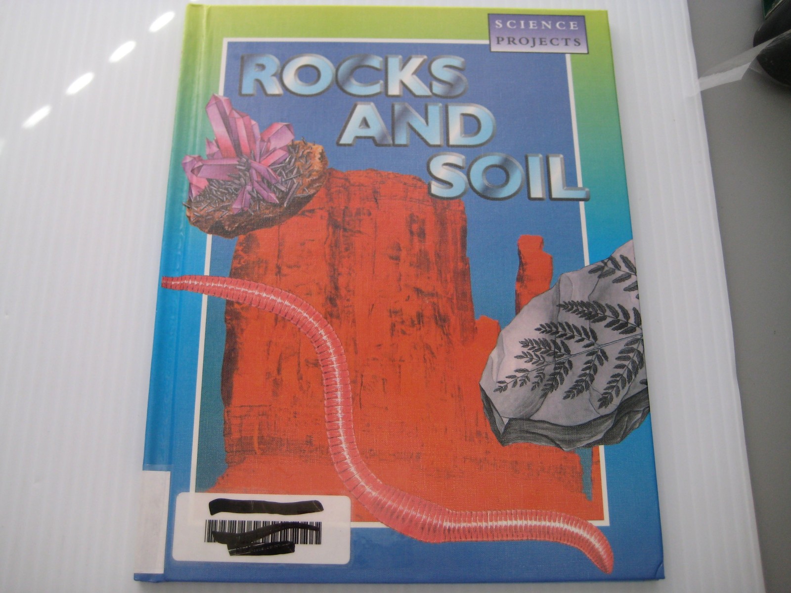 Rocks and Soil (Science Projects)