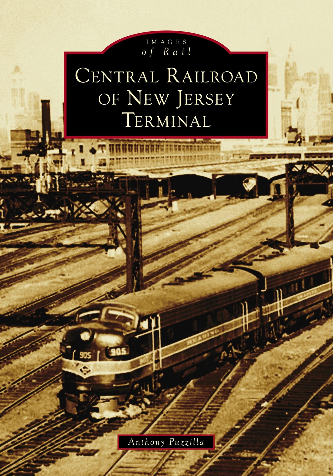 NEW Arcadia Publishing Central Railroad of New Jersey Terminal, NJ 9781467160902