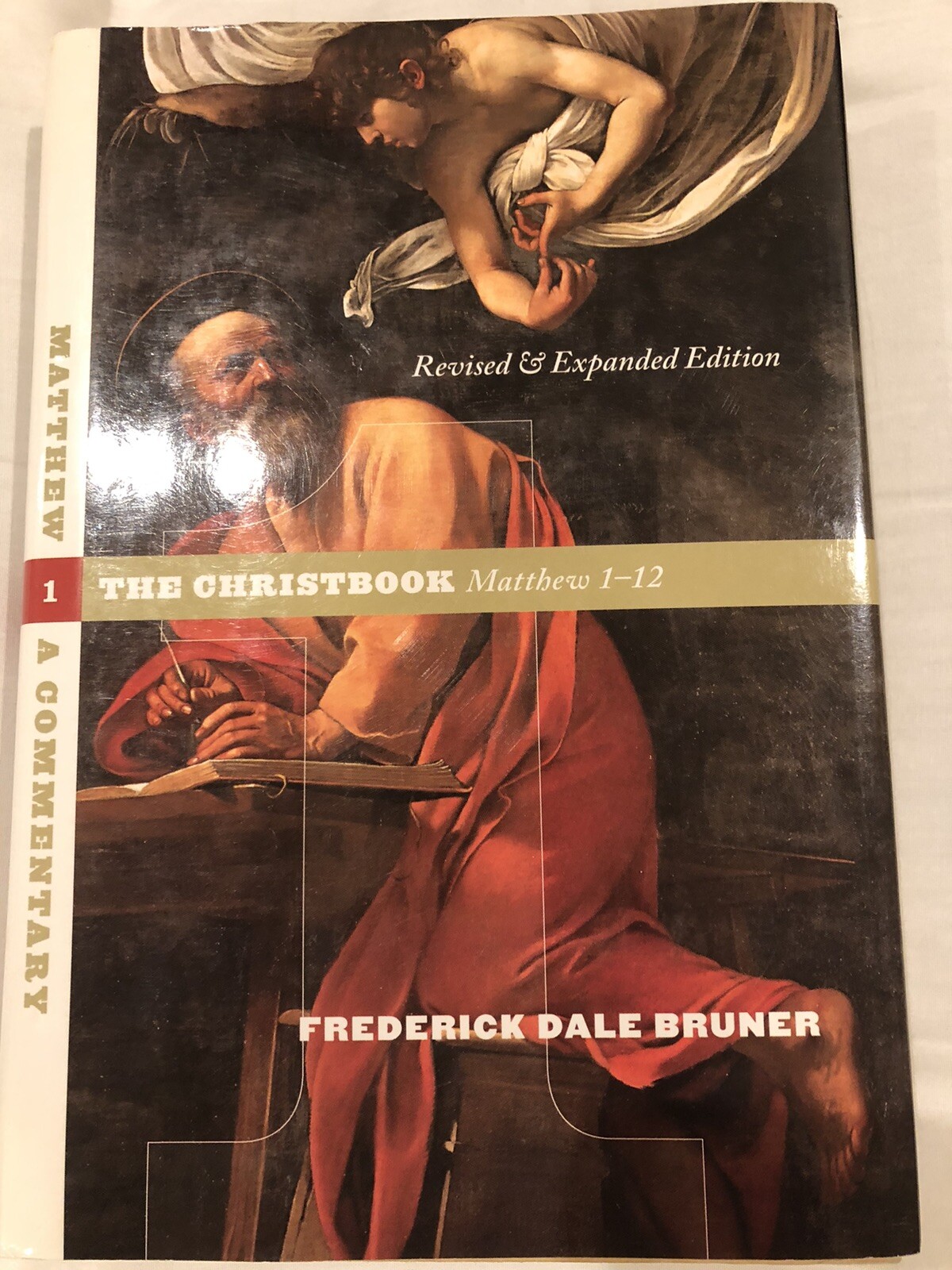 Matthew: A Commentary, the Christbook Matthew 1-12 by Frederick Dale Bruner