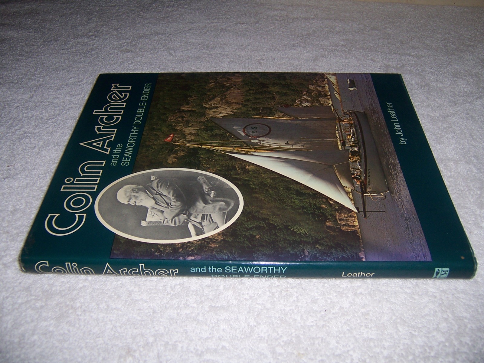 Colin Archer and the Seaworthy Double-Ender John Leather boat ship designs